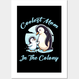 Coolest Mom in the Colony | Penguin | Hero | Animal | Mother's Day Posters and Art